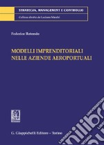 Modelli imprenditoriali nelle aziende aeroportuali