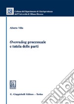 «Overruling» processuale e tutela delle parti