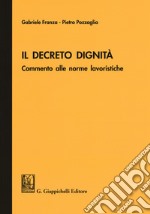 Il Decreto dignità. Commento alle norme lavoristiche