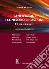 Pianificazione e controllo di gestione. Principi e strumenti libro