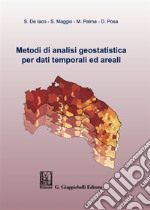 Metodi di analisi geostatistica per dati temporali ed areali libro