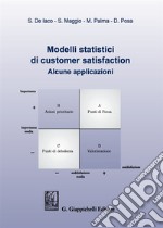 Modelli statistici di customer satisfaction. Alcune applicazioni