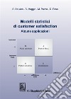 Modelli statistici di customer satisfaction. Alcune applicazioni libro di De Iaco Sandra Maggio Sabrina Palma Monica