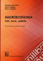 Macroeconomia. Fatti, teorie, politiche. Ediz. ampliata