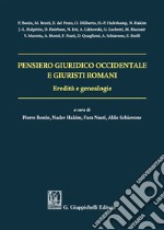 Pensiero giuridico occidentale e giuristi romani. Eredità e genealogie