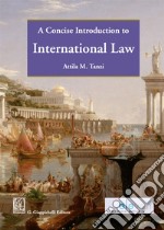 A concise introduction to international law libro