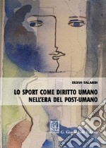 Lo sport come diritto umano nell'era del post-umano