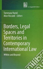 Borders, legal spaces and territories in contemporary international law