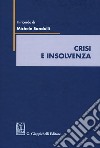 Crisi e insolvenza. Scritti in ricordo di Michele Sandulli libro