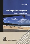 Diritto privato comparato. Letture interdisciplinari libro di Brutti Nicola