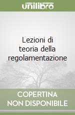 Lezioni di teoria della regolamentazione libro