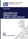 Protezione dei dati personali in Italia tra GDPR e codice novellato libro