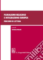 Pluralismo religioso e integrazione europea: percorsi di lettura libro