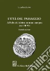 L'età del passaggio. All'alba del diritto comune europeo (secc. III-VII) libro