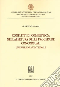 Conflitti di competenza nell'apertura delle procedure concorsuali. Un'esperienza ventennale libro