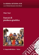 Esercizi di prudenza giuridica libro