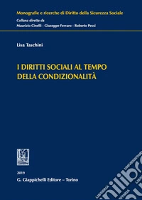 I diritti sociali al tempo della condizionalità libro