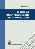 Il sistema della prevenzione della corruzione libro