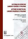 Lecturas de derecho laboral español e italiano-Letture di diritto del lavoro spagnolo e italiano. Ediz. bilingue libro
