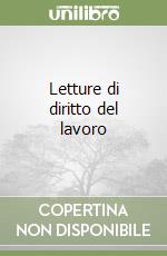Letture di diritto del lavoro libro