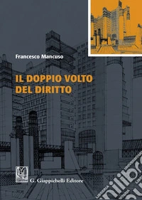 Il doppio volto del diritto
