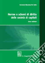 Norme e schemi di diritto delle società di capitali