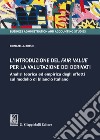 L'introduzione del fair value per la valutazione dei derivati. Analisi teorica ed empirica degli effetti sul modello di bilancio italiano libro di Busso Donatella