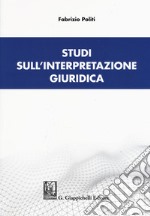 Studi sull'interpretazione giuridica libro