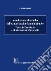 Introduzione allo studio delle autorizzazioni amministrative. Tutela dell'ambiente e attività economiche private libro