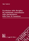 L'evoluzione della disciplina del matrimonio concordatario nella giurisprudenza della Corte di Cassazione libro