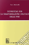 Ecosistemi per la trasformazione digitale delle PMI libro