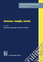 Relazioni, famiglie, società libro