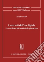 I mercanti dell'era digitale. Un contributo allo studio delle piattaforme libro