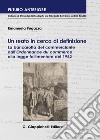 Un reato in cerca di definizione. La bancarotta del commerciante dall'«Ordonnance du commerce» alla legge fallimentare del 1942 libro di Fugazza Emanuela