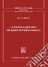 La funzione organizzativa del capitale nell'impresa bancaria libro di Calderazzi Rosa