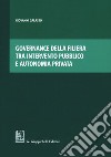 Governance della filiera tra intervento pubblico e autonomia privata libro