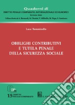 Obblighi contributivi e tutela penale della sicurezza sociale libro