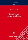 Diritto d'autore e supporto dell'opera libro di Benatti Francesca