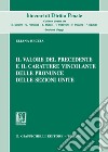 Il valore del precedente e il carattere vincolante delle pronunce delle Sezioni Unite libro