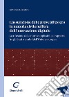 L'assunzione delle prove all'estero in materia civile nell'era dell'innovazione digitale. La rifusione delle norme applicabili ai rapporti fra gli stati membri dell'Unione europea libro di Leandro Antonio