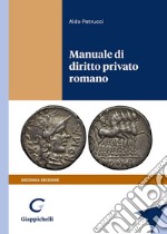 Manuale di diritto privato romano libro