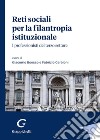 Reti sociali per la filantropia istituzionale. I professionisti del terzo settore libro