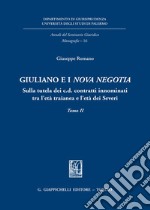 Giuliano e i «Nova negotia». Sulla tutela dei c.d. contratti innominati tra l'età traianea e l'età dei Severi