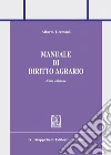 Manuale di diritto agrario libro