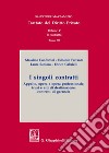 I singoli contratti. Appalto, opera e opera professionale, trust e atti di destinazione, contratti di garanzia libro