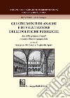 Gli strumenti di analisi e di valutazione delle politiche pubbliche. Atti della giornata di studi svoltasi a Pisa l'11 giugno 2021 libro