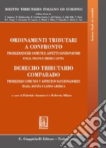 Ordinamenti tributari a confronto. Problematiche comuni e aspetti sanzionatori. Italia, Spagna e America latina. Ediz. italiana e spagnola libro