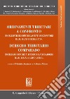 Ordinamenti tributari a confronto. Problematiche comuni e aspetti sanzionatori. Italia, Spagna e America latina. Ediz. italiana e spagnola libro