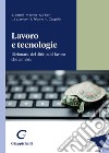 Lavoro e tecnologie. Dizionario del diritto del lavoro che cambia libro