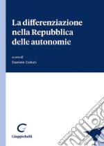 La differenziazione nella Repubblica delle autonomie